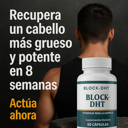 Block-DHT®: Recupera tu cabello en 8 semanas + Guía exclusiva para un crecimiento más rápido GRATIS