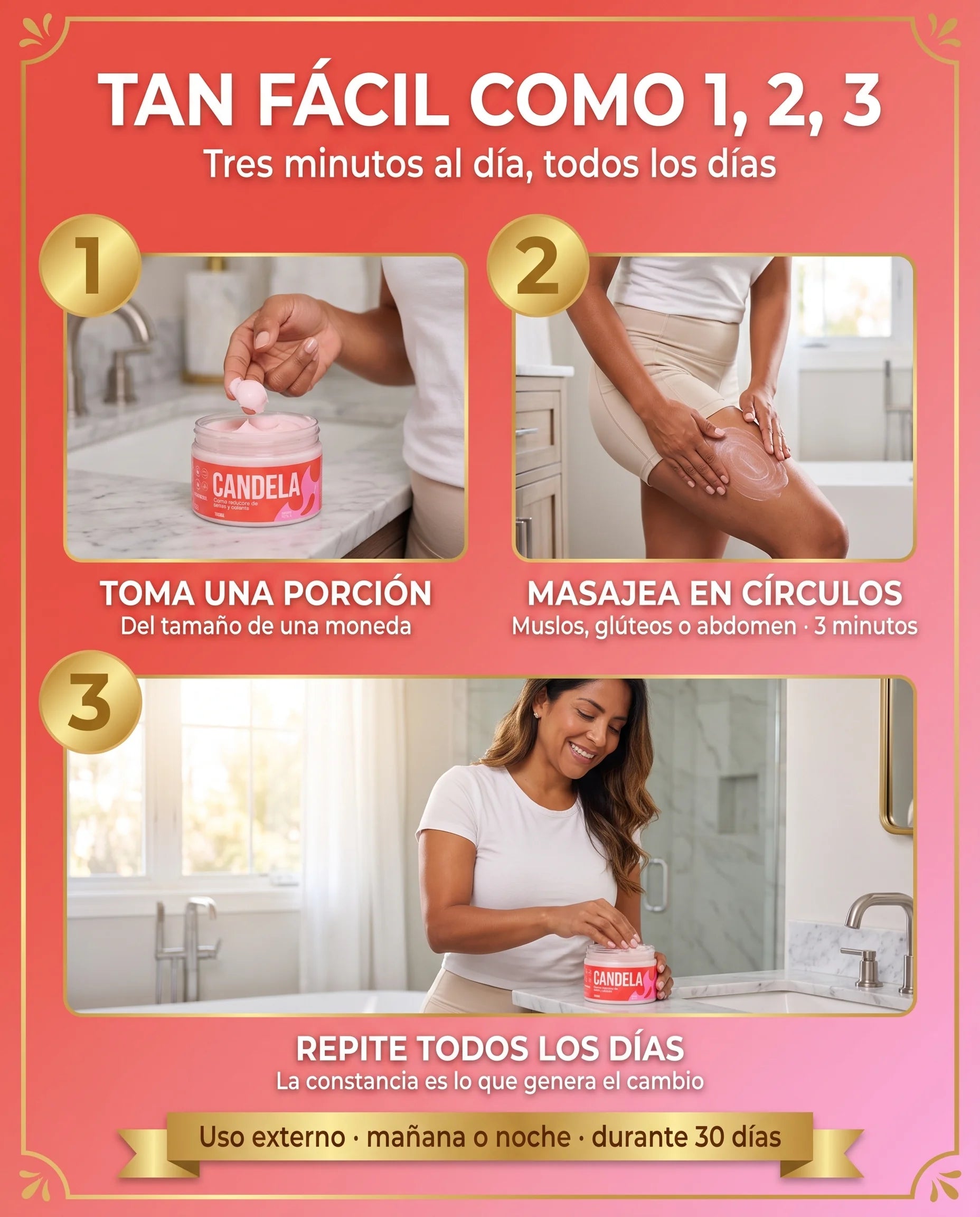 Cómo usar Crema Candela en 3 pasos: porción, masaje circular y repetir todos los días