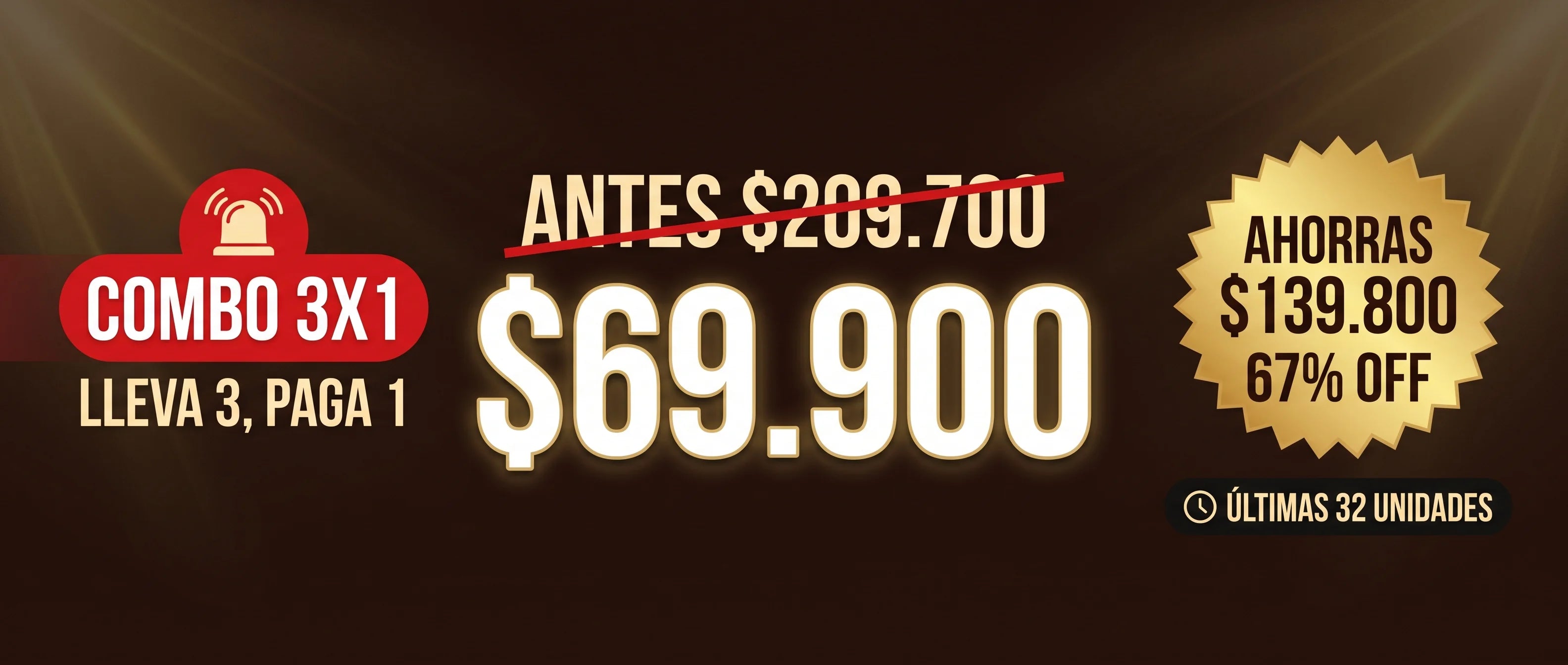 Oferta combo 3x1: antes $209.700, hoy $69.900, ahorras $139.800